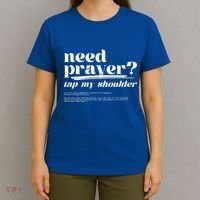 Need Prayer Tap My Shoulder Need Prayer Tap My Shoulder T-Shirt thumb 4