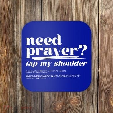 Need Prayer Tap My Shoulder Need Prayer Tap My Shoulder Coaster