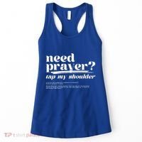 Need Prayer Tap My Shoulder Need Prayer Tap My Shoulder Women's Tank Top thumb 0