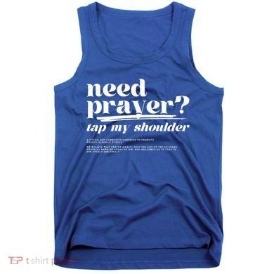 Need Prayer Tap My Shoulder Need Prayer Tap My Shoulder Tank Top