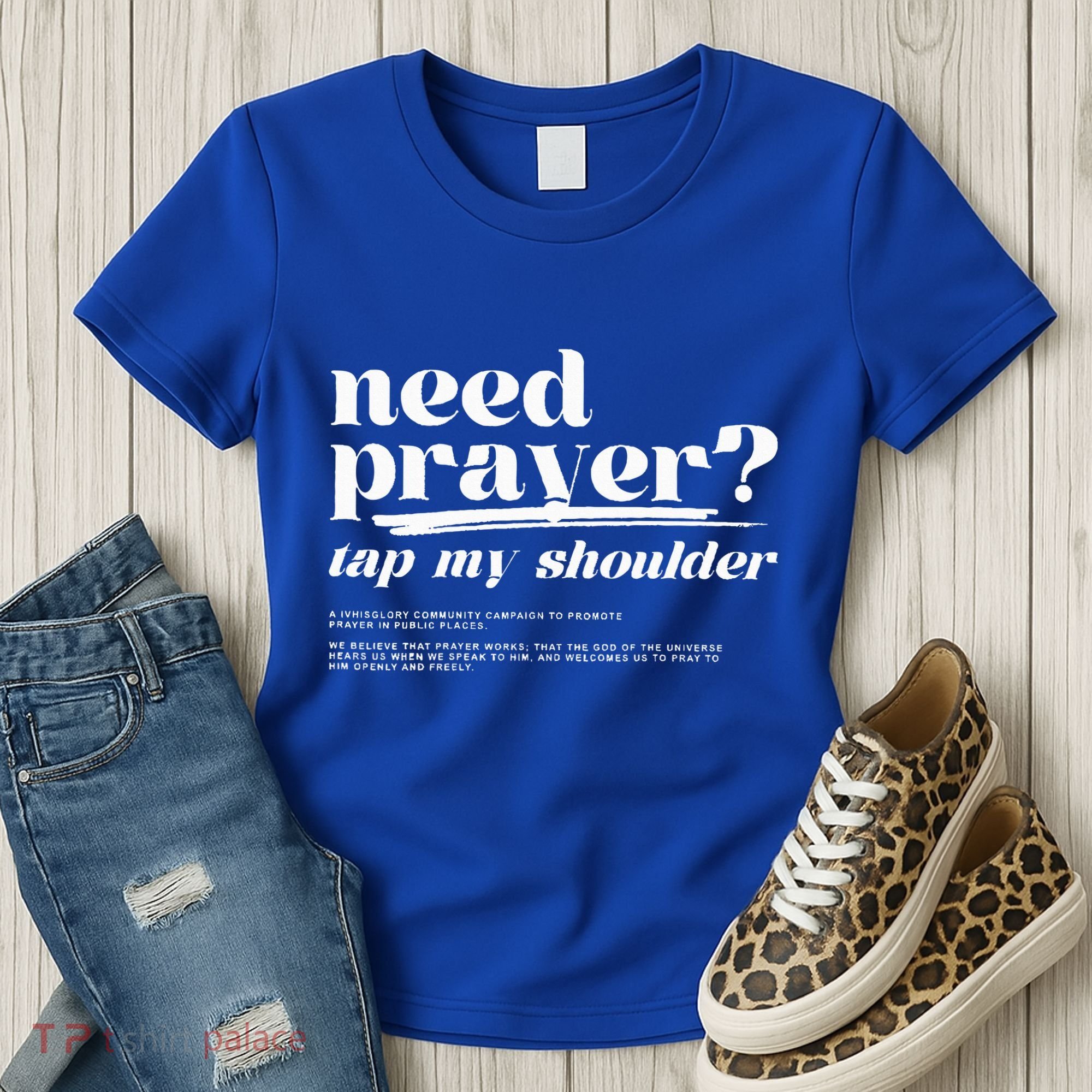 Need Prayer Tap My Shoulder Need Prayer Tap My Shoulder Women's T-Shirt