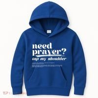 Need Prayer Tap My Shoulder Need Prayer Tap My Shoulder Kids Hoodie thumb 0