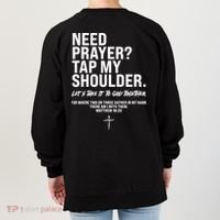 Need Prayer Tap My Shoulder Matthew 18:20 Women's Sweatshirt thumb 1