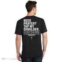 Need Prayer Tap My Shoulder Matthew 18:20 T-Shirt thumb 1