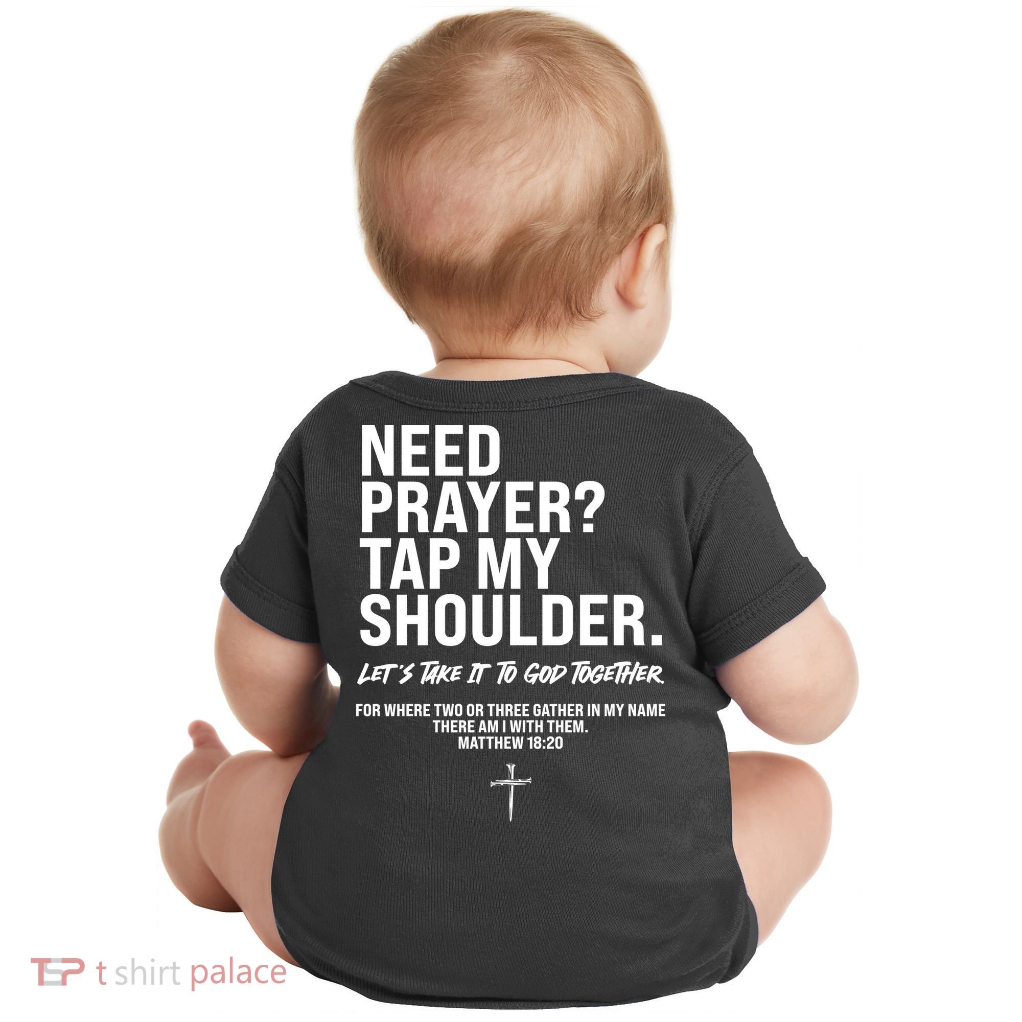 Need Prayer Tap My Shoulder Matthew 18:20 Baby Bodysuit