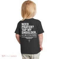 Need Prayer Tap My Shoulder Matthew 18:20 Toddler T-Shirt thumb 1
