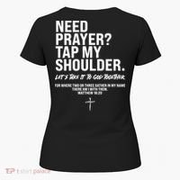 Need Prayer Tap My Shoulder Matthew 18:20 Women's T-Shirt thumb 5