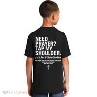 Need Prayer Tap My Shoulder Matthew 18:20 Kids T-Shirt thumb 1