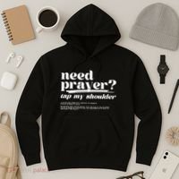 Need Prayer Tap My Shoulder Need Prayer Tap My Shoulder Hoodie thumb 3