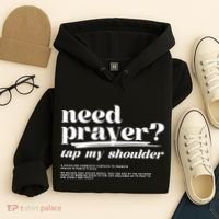 Need Prayer Tap My Shoulder Need Prayer Tap My Shoulder Hoodie thumb 4