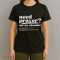 Need Prayer Tap My Shoulder Need Prayer Tap My Shoulder T-Shirt thumb 4