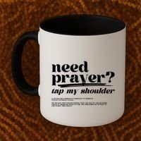 Need Prayer Tap My Shoulder Need Prayer Tap My Shoulder Coffee Mug thumb 2