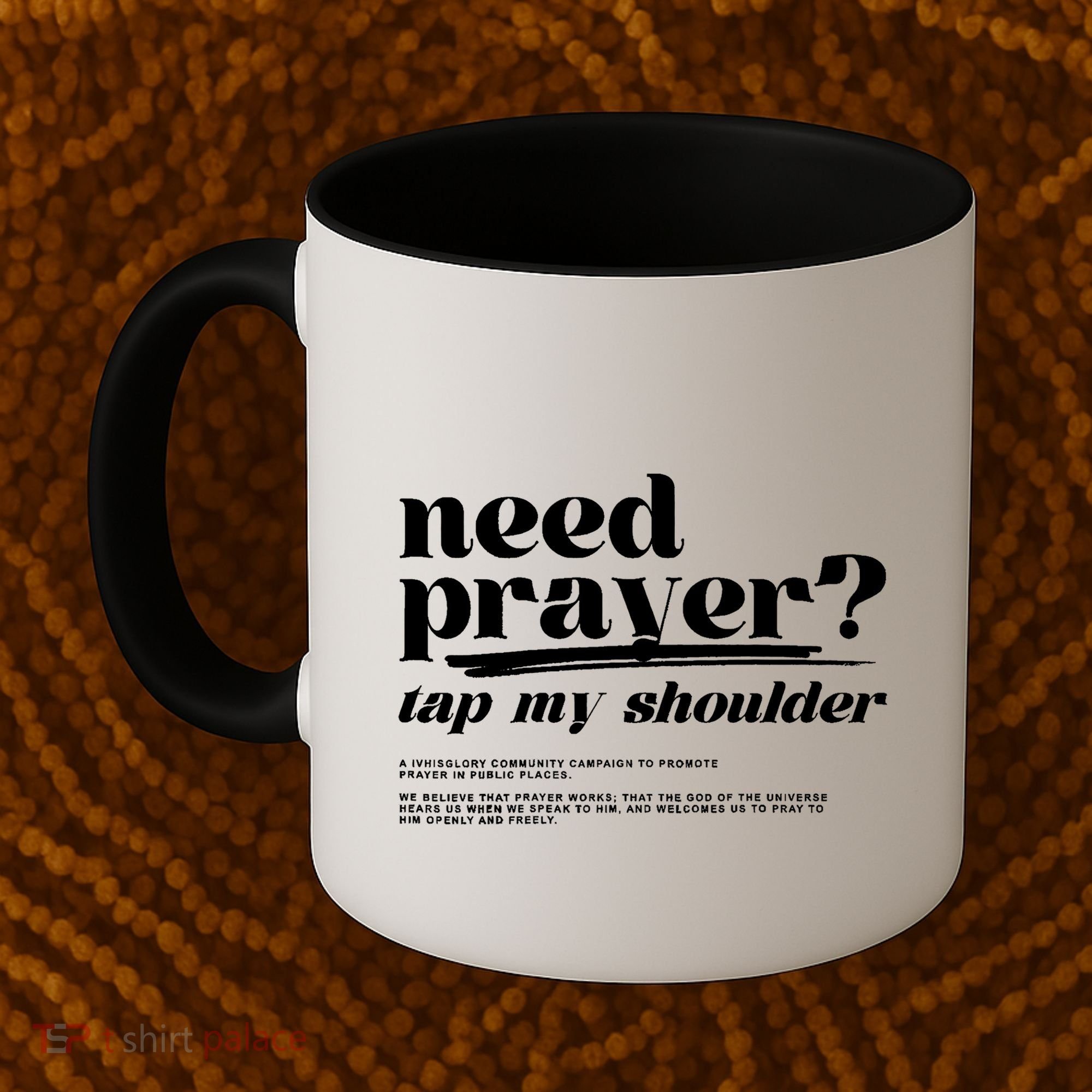 Need Prayer Tap My Shoulder Need Prayer Tap My Shoulder Coffee Mug