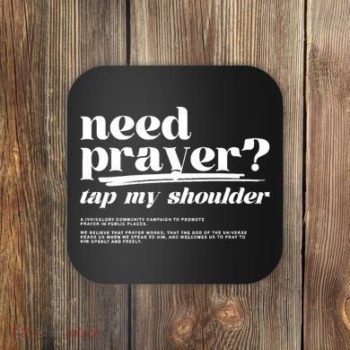 Need Prayer Tap My Shoulder Need Prayer Tap My Shoulder Coaster