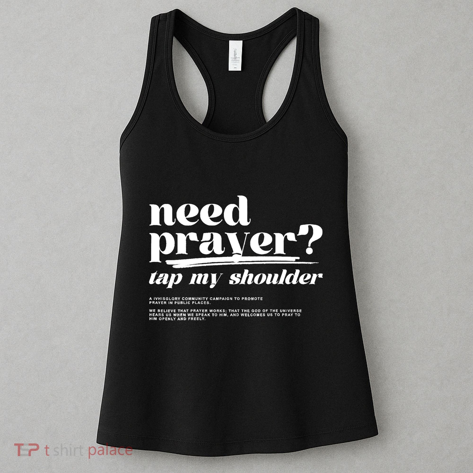 Need Prayer Tap My Shoulder Need Prayer Tap My Shoulder Women's Tank Top