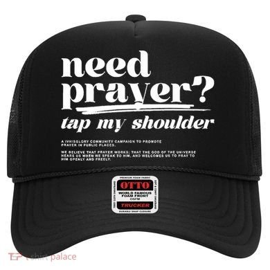 Need Prayer Tap My Shoulder Need Prayer Tap My Shoulder Hat