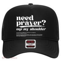 Need Prayer Tap My Shoulder Need Prayer Tap My Shoulder Hat thumb 0