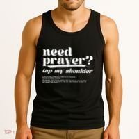 Need Prayer Tap My Shoulder Need Prayer Tap My Shoulder Tank Top thumb 3