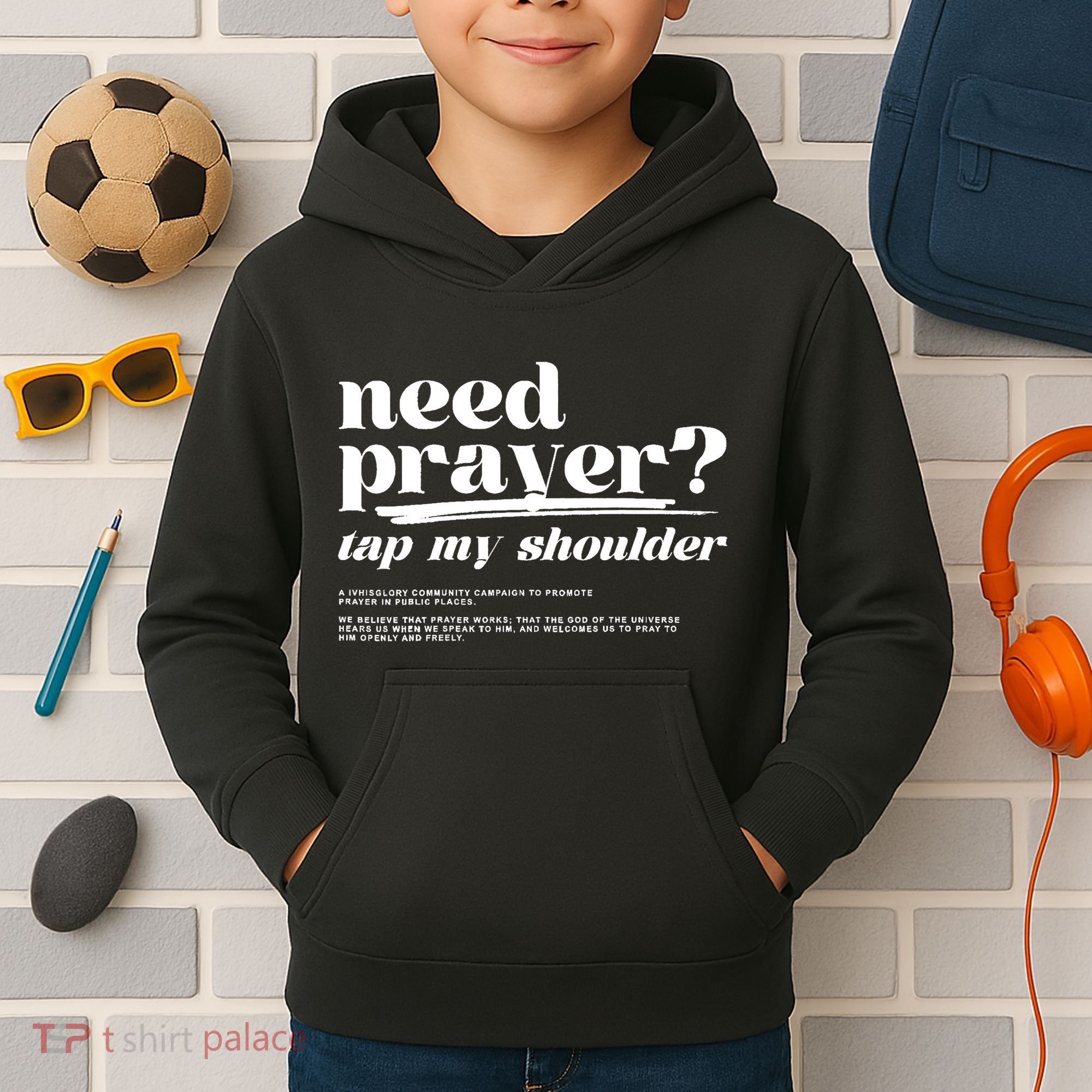 Need Prayer Tap My Shoulder Need Prayer Tap My Shoulder Kids Hoodie