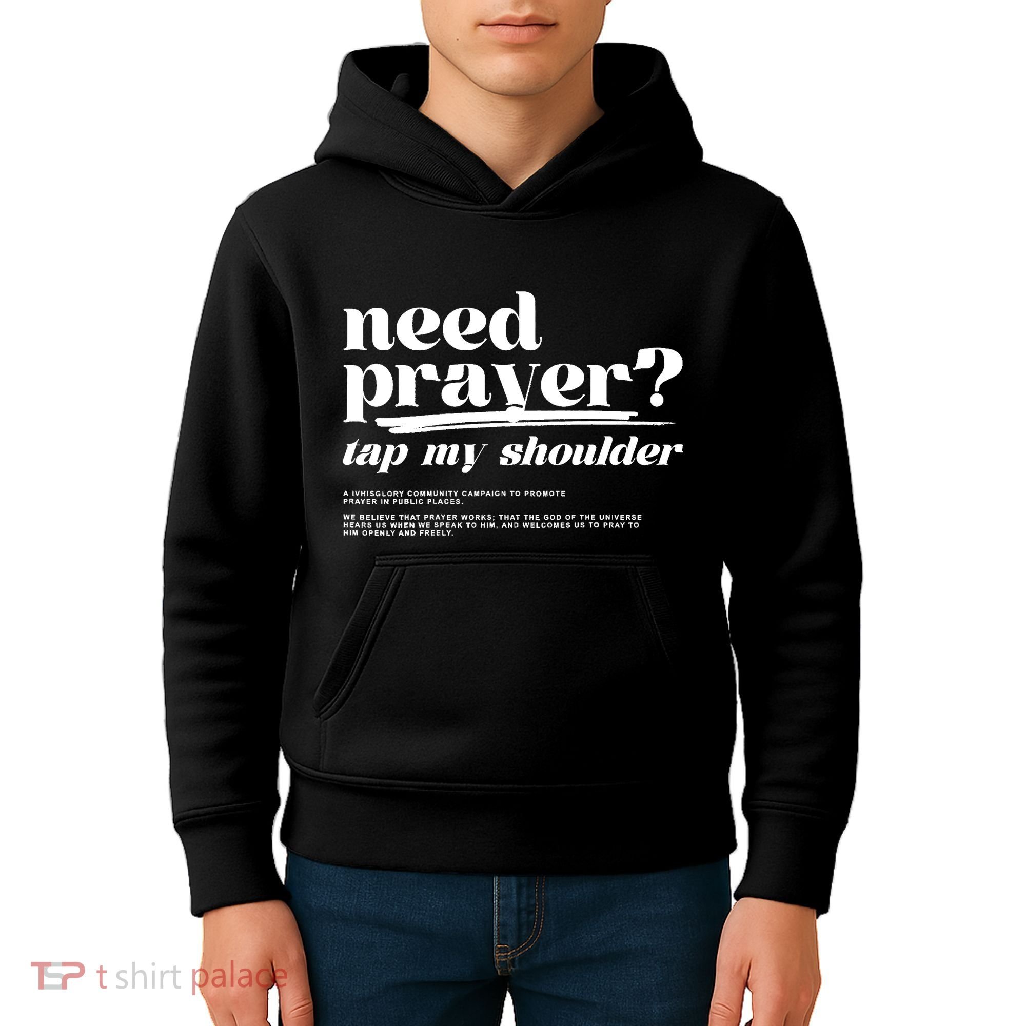 Need Prayer Tap My Shoulder Need Prayer Tap My Shoulder Kids Hoodie
