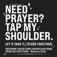 Need Prayer Tap My Shoulder Matthew 18:20 Front And Back Comfort Colors T-Shirt thumb 5