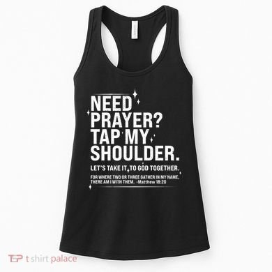 Need Prayer Tap My Shoulder Matthew 18:20 Front And Back Women's Tank Top