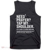 Need Prayer Tap My Shoulder Matthew 18:20 Front And Back Tank Top thumb 0