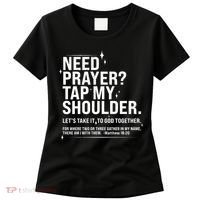 Need Prayer Tap My Shoulder Matthew 18:20 Front And Back Women's T-Shirt thumb 0