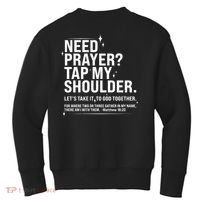 Need Prayer Tap My Shoulder Matthew 18:20 Front And Back Kids Sweatshirt thumb 1