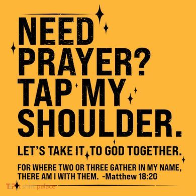 Need Prayer Tap My Shoulder Matthew 18:20 Front And Back Hoodie