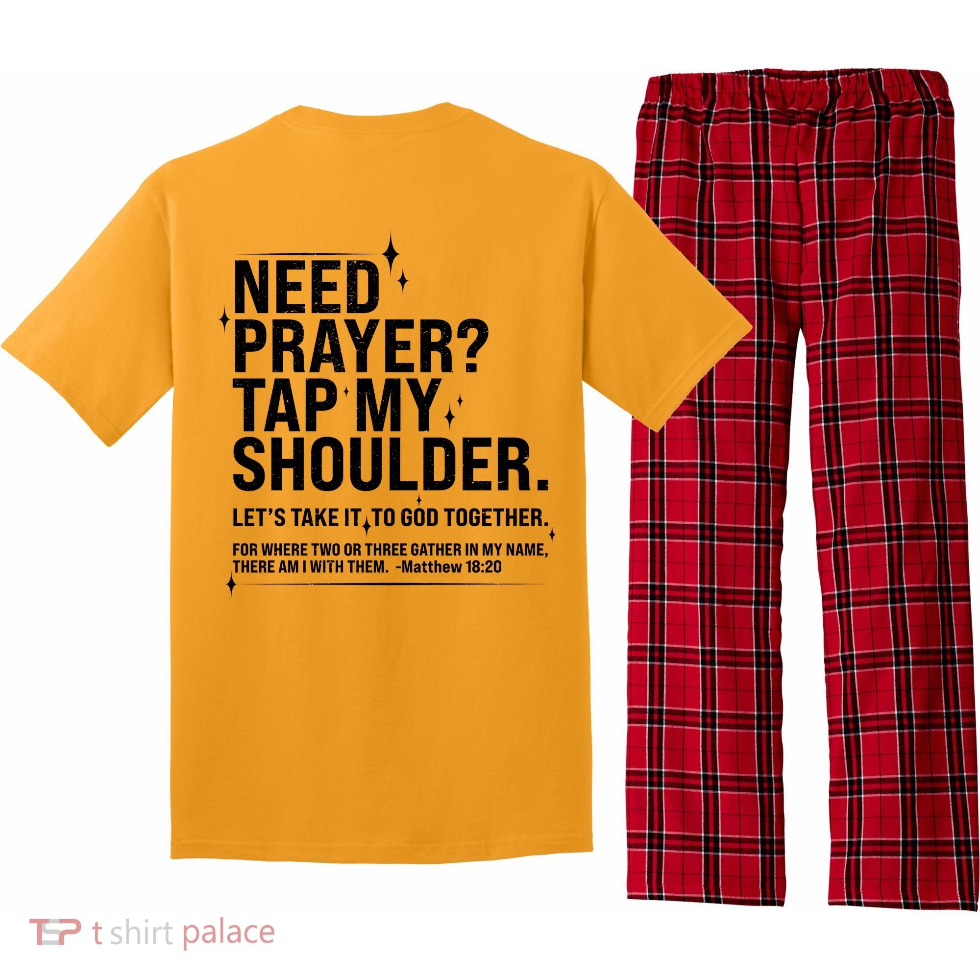 Need Prayer Tap My Shoulder Matthew 18:20 Front And Back Pajama Set