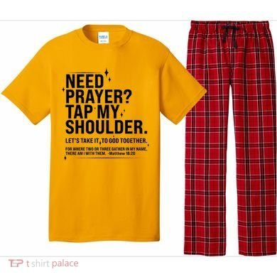 Need Prayer Tap My Shoulder Matthew 18:20 Front And Back Pajama Set