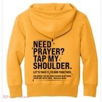 Need Prayer Tap My Shoulder Matthew 18:20 Front And Back Kids Hoodie thumb 1