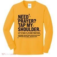 Need Prayer Tap My Shoulder Matthew 18:20 Front And Back Kids Long Sleeve Shirt thumb 0