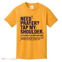 Need Prayer Tap My Shoulder Matthew 18:20 Front And Back Kids T-Shirt thumb 0