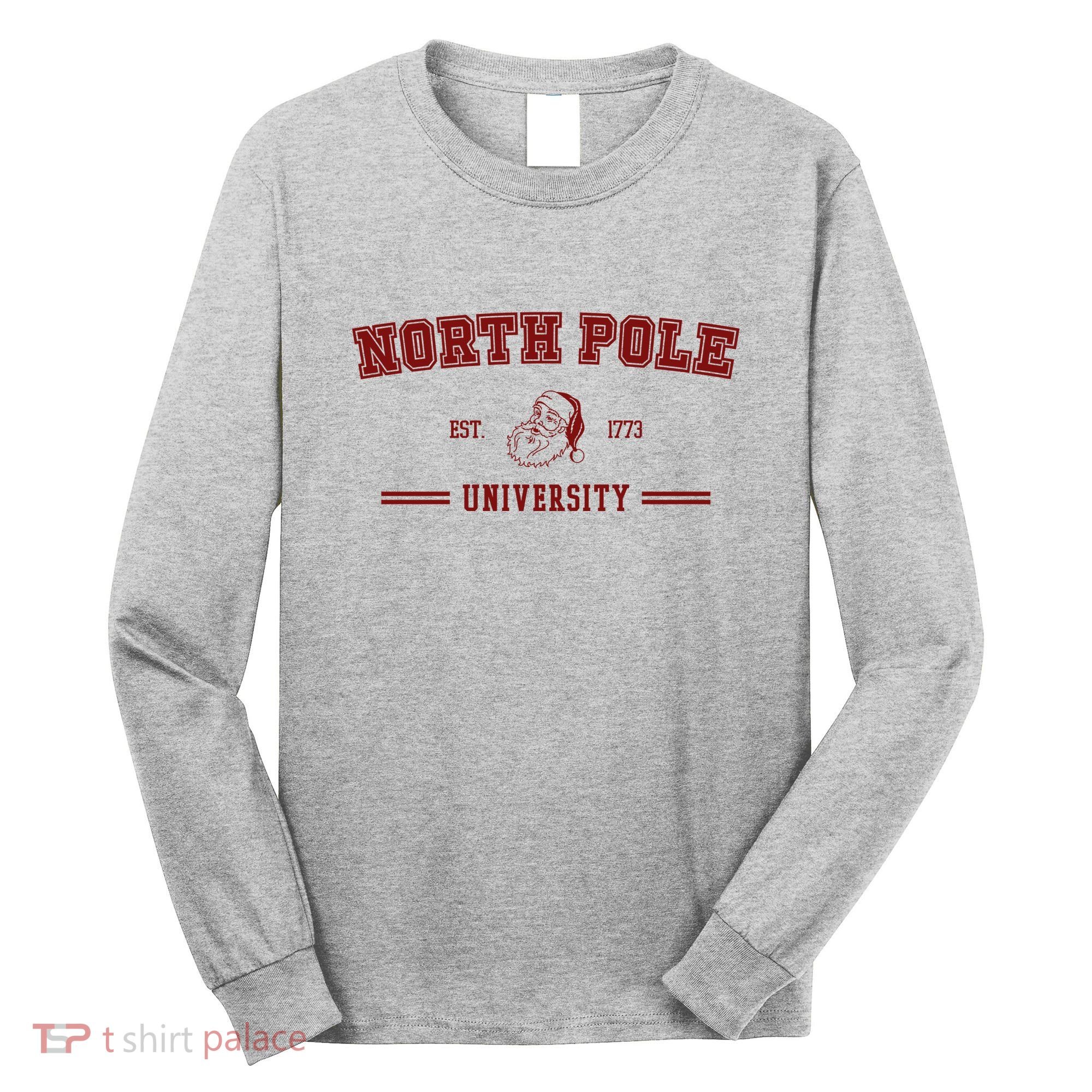 North Pole University Est 1773 Christmas Long Sleeve Shirt