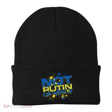 Not Putin Up With It Ukraine Beanie