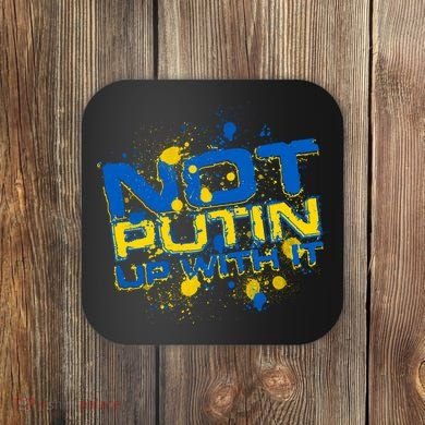 Not Putin Up With It Ukraine Coaster