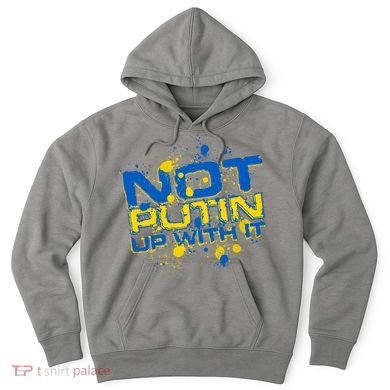 Not Putin Up With It Ukraine Hoodie