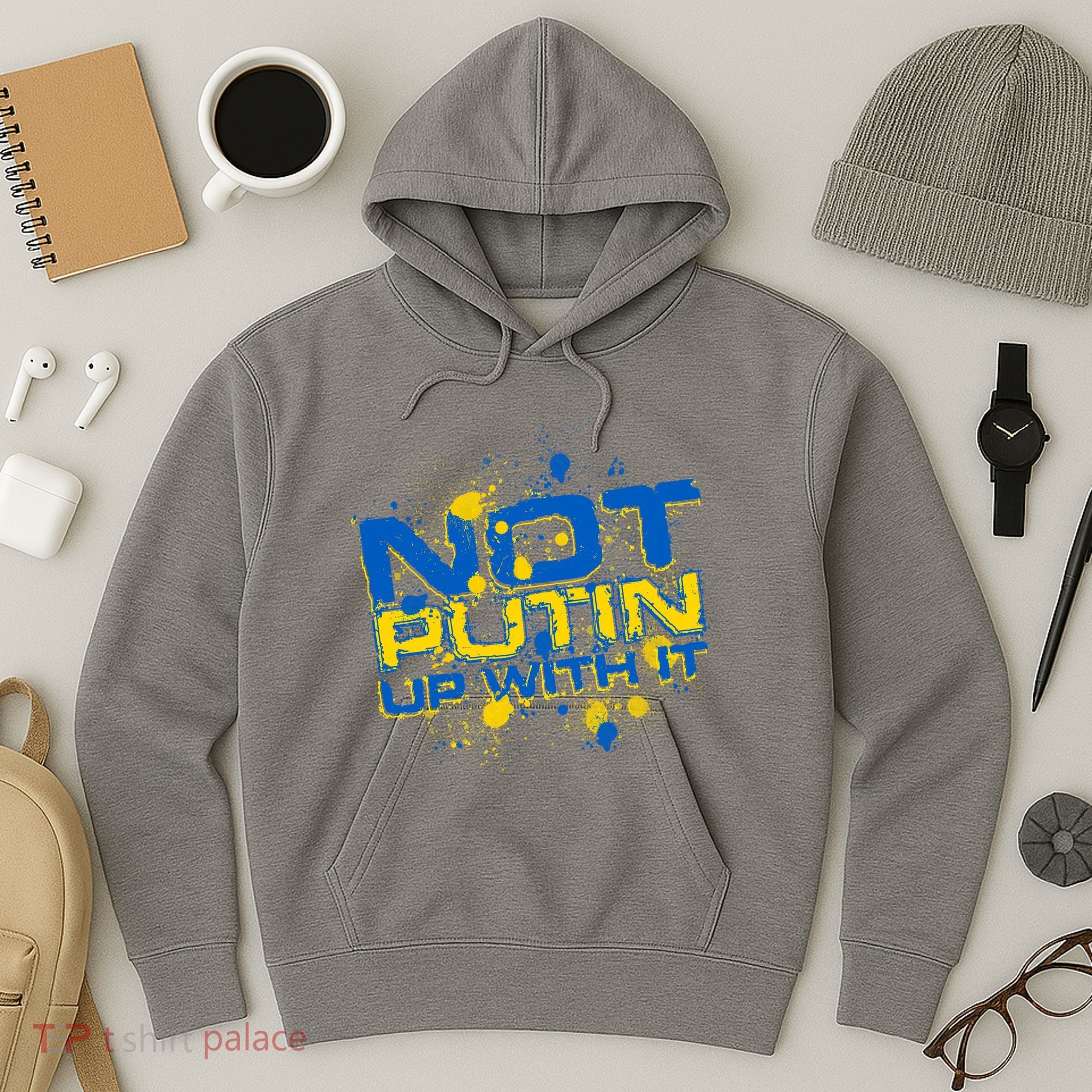 Not Putin Up With It Ukraine Hoodie