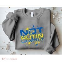 Not Putin Up With It Ukraine Sweatshirt thumb 2