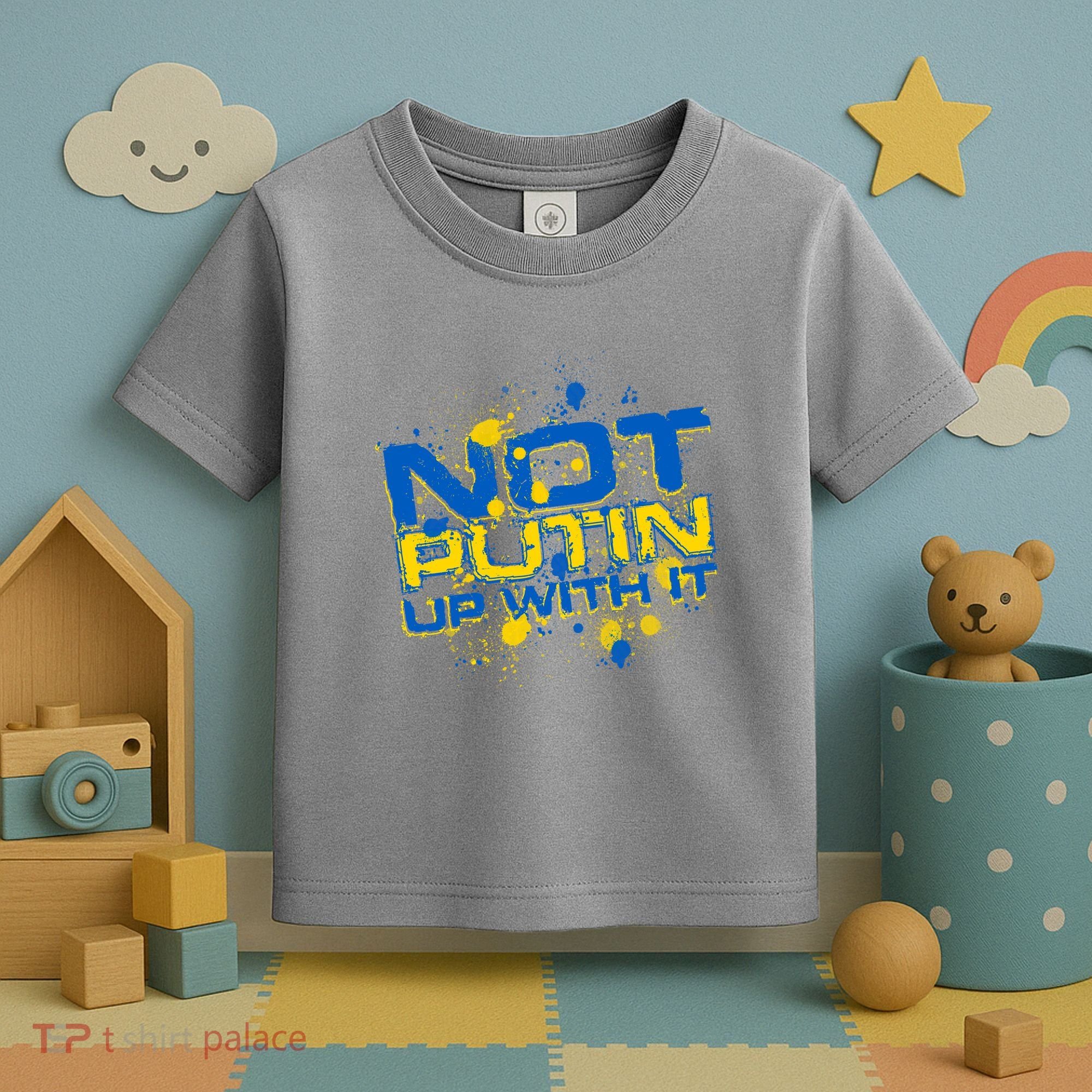 Not Putin Up With It Ukraine Toddler T-Shirt