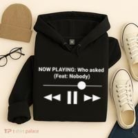 Now Playing Who Asked Feat Nobody Dank Meme Hoodie thumb 4