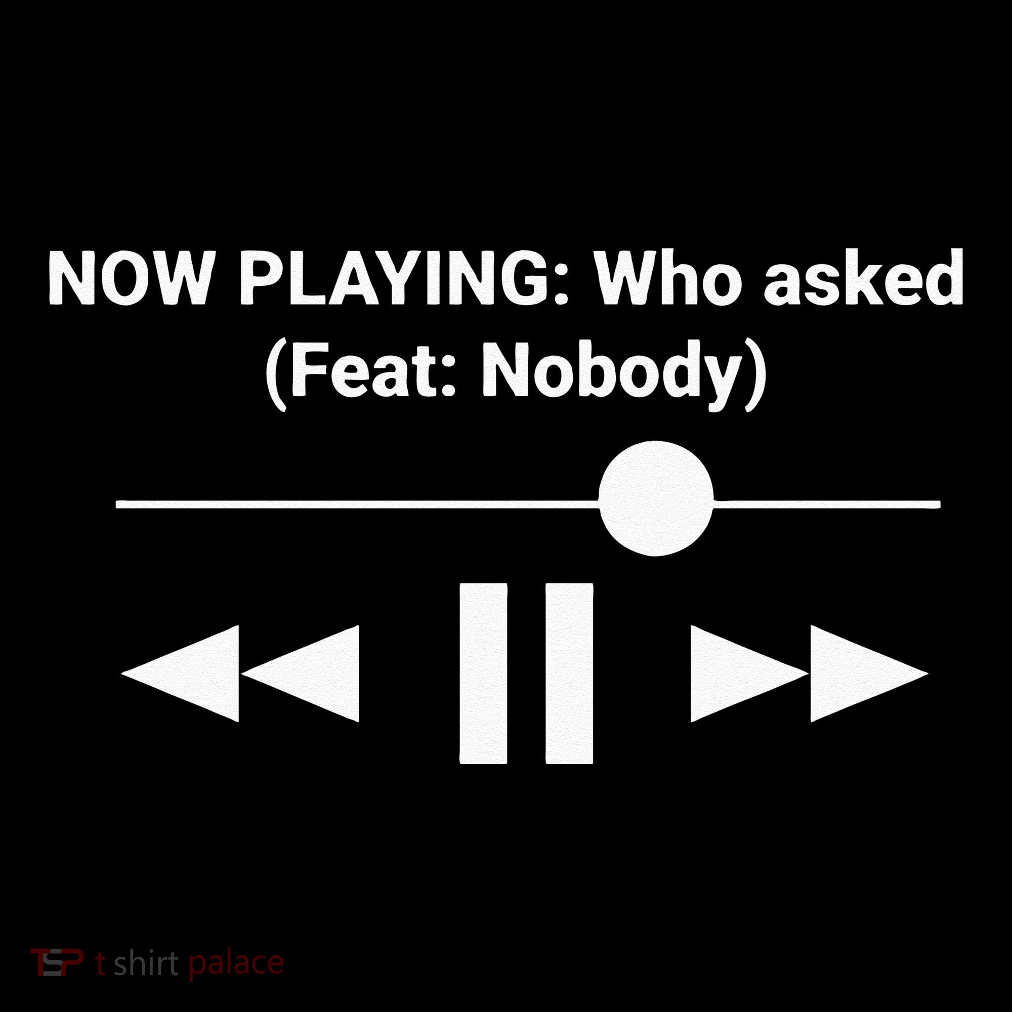 Now Playing Who Asked Feat Nobody Dank Meme Women's Tank Top