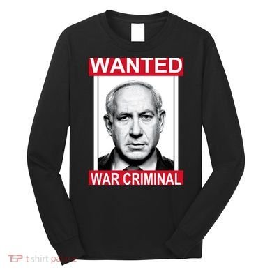 Netanyahu Parody Wanted Poster Bibi Long Sleeve Shirt