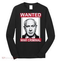 Netanyahu Parody Wanted Poster Bibi Long Sleeve Shirt thumb 0