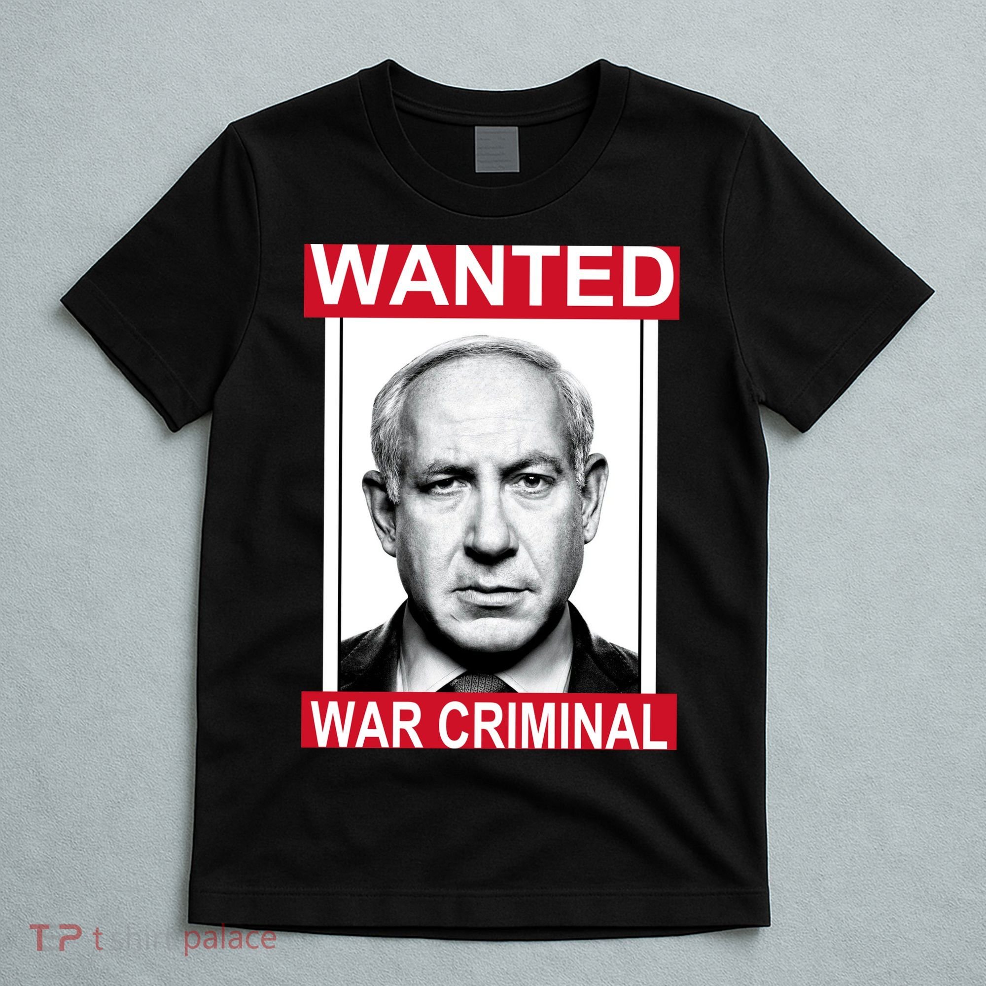 Netanyahu Parody Wanted Poster Bibi T-Shirt