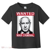 Netanyahu Parody Wanted Poster Bibi Toddler T-Shirt thumb 0