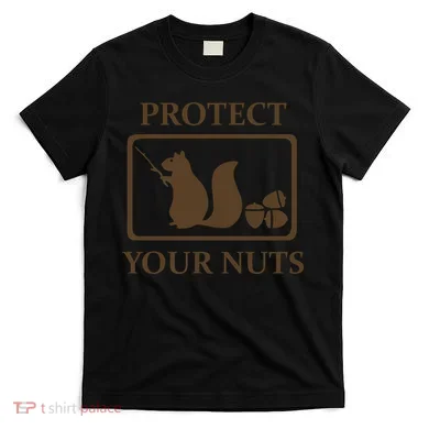 New Protect Your Nuts T-Shirt