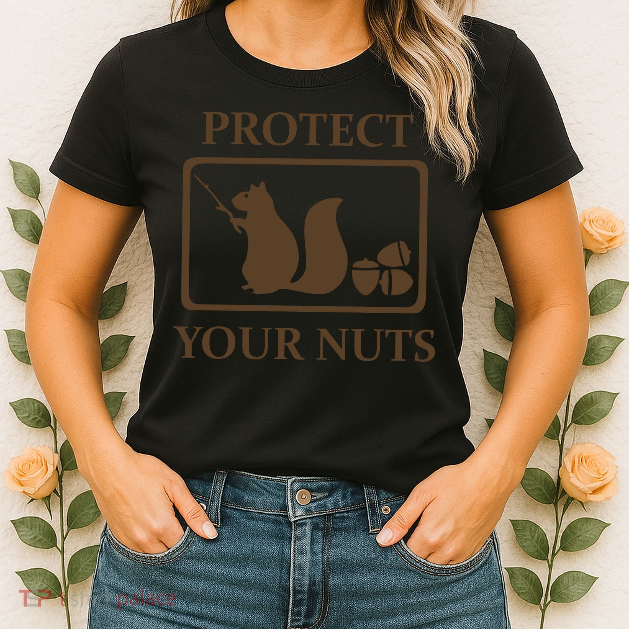 New Protect Your Nuts Women's T-Shirt
